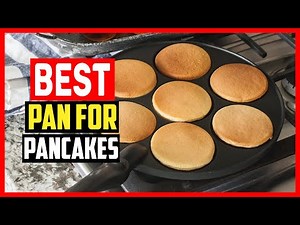 ✅Top 5 Best Pan for Pancakes in 2025