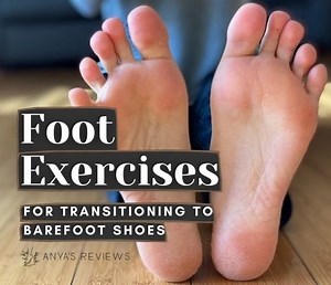 5 Simple Foot Exercises for Transitioning to Barefoot Shoes | Anya's Reviews %