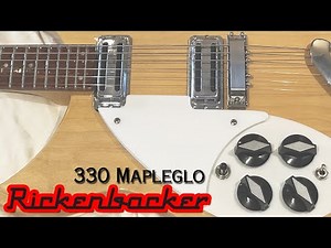 Rickenbacker 330 Mapleglo: King Of The Jangle!!