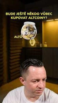 Bude ještě někdo vůbec kupovat ALTCOINY?