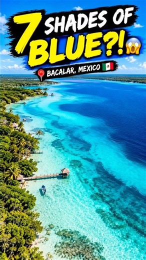 Why Does This Lagoon Have 7 Shades of Blue? 😱 #shorts #BacalarLagoon #GeoUnseen