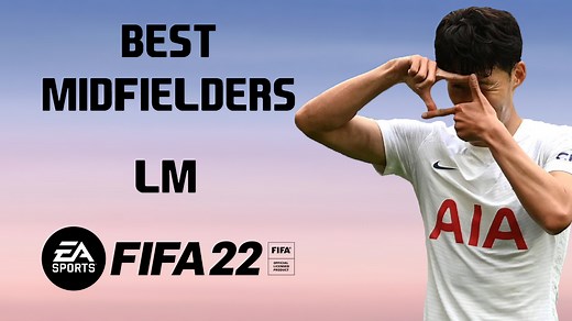 FIFA 22: The Best Left Midfielders (LM)