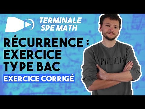 Récurrence type Bac [EXERCICE] - Spé maths - Terminale