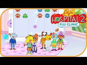 It's NEW! Pepi Hospital 2 - Flu Clinic #8 | Pepi Play | Educational | Pretend Play | HayDay