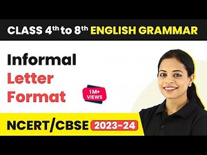 Informal Letter Format - Marking Scheme for Letter Writing | Class 4 - 8 English Grammar