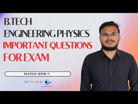B.Tech Engineering Physics | Important Questions for Exams | Must Watch!