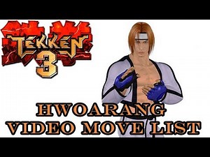 Tekken 3 - Hwoarang Move List