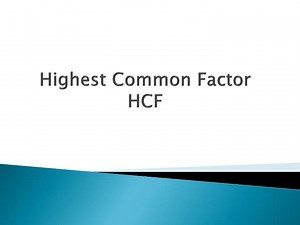 Highest Common Factor HCF - SlideServe