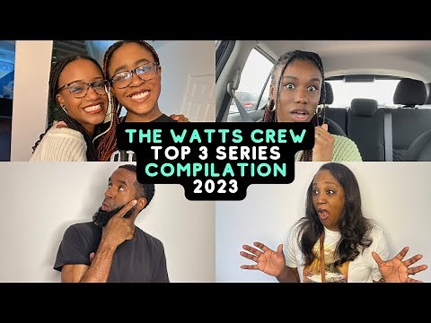 The Watts Crew Top 3 Series Compilation of 2023