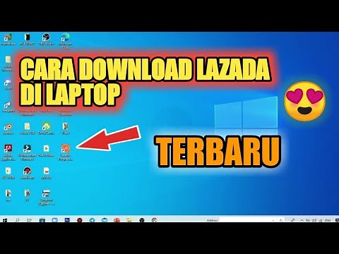 CARA DOWNLOAD LAZADA DI LAPTOP ATAU PC