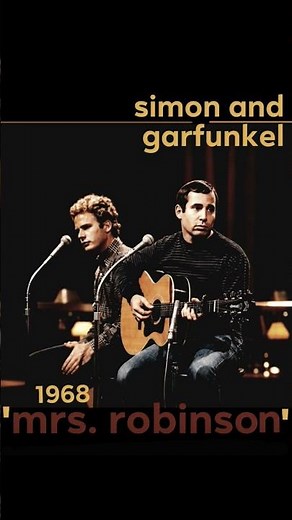 "Mrs. Robinson" - 1968~Simon & Garfunkel #60smusic #1968