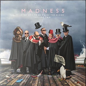 Madness - I Do Like To Be B-Side The A-Side - Volume Two