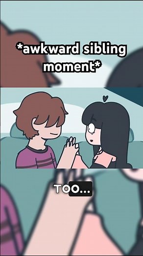 [flash warning] Comment your most awkward sibling experience!