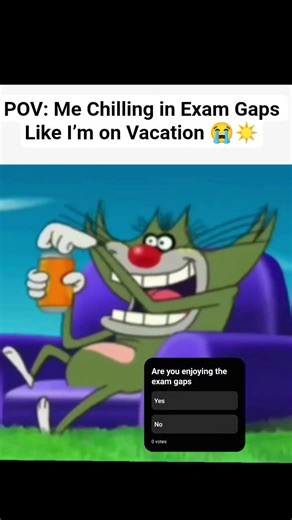 POV: Me Chilling in Exam Gaps Like I’m on Vacation 😭☀️