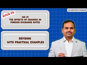 IAS 21 – The Effects of Changes in Foreign Exchange Rates | Revision with practical examples