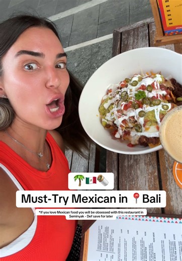 Must-Try Mexican Restaurant in Seminyak, Bali