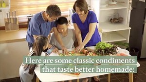 These Classic Condiments Are So Much Better When You Make Them from Scratch