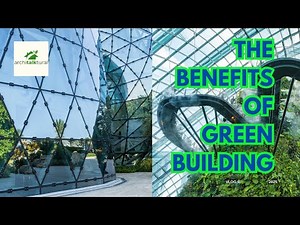 Exploring the Benefits of Green Building