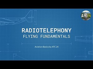 Radiotelephony | Flying Fundamentals
