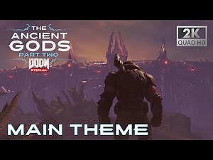 DOOM Eternal Ancient Gods 2 OST - Main Theme | Main Menu Music (by David Levy)