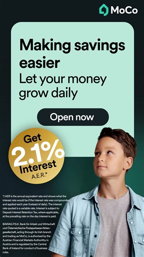 MoCo making savings easier! Earn 2.1% AER*! Enjoy a range of benefits with the MoCo Easy Saver account! ✅ Earn interest everyday ✅ Access your money anytime ✅ Easy account opening ✅ Save as little or as much as you want ✅ Savings up to €100,000 protected under Austrian deposit guarantee scheme More details on moco.ie | MoCo Banking | Facebook