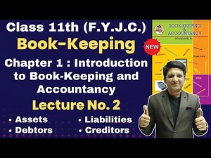Class 11th | Book-Keeping & Accountancy | Chapter 1 | Introduction to Book-Keeping and Accountancy