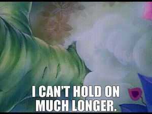 I can't hold on much longer.