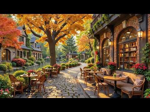 Hidden Autumn Alley Smooth Jazz 🍁 Secret European Café Garden for Slow Mornings & Quiet Souls