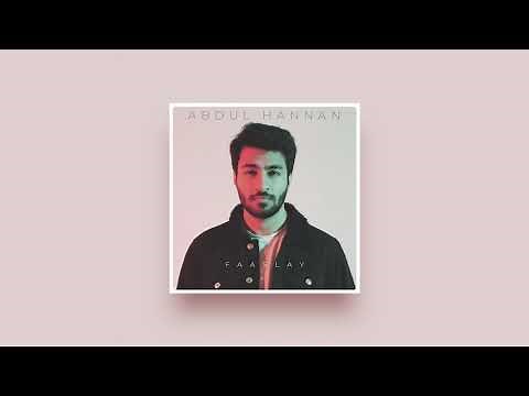 Abdul Hannan - Faaslay (Official Audio)