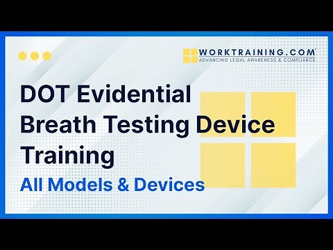 DOT Evidential Breath Testing Device Training - All Models & Devices
