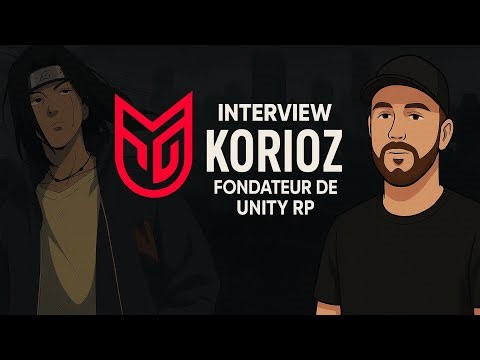 Interview Korioz - Fondateur Unity Roleplay
