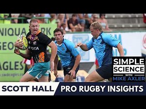 Rugby Performance, Injuries, and Longevity in the Sport | Scott Hall (Ep. 160)