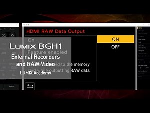 LUMIX Academy | BGH1 External Recorders and RAW Video with the BGH1