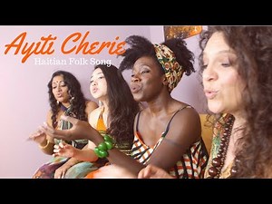 Ayti Cherie - Haitian folk song -Women of the World cover