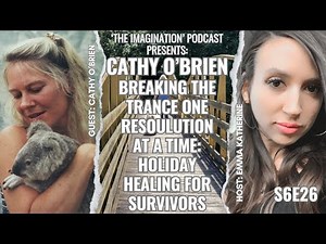 S6E26 | Cathy O'Brien - Breaking the Trance One reSOULution at a Time: Holiday Healing for Survivors