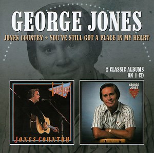 George Jones - Jones Country   You've Still Got A Place In My Heart