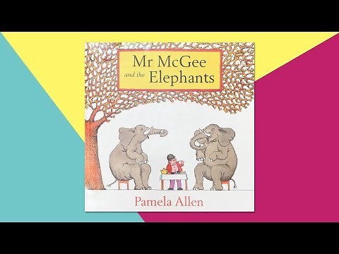 Mr McGee and the Elephants by Pamela Allen - Children’s Story Read Aloud by This Little Piggy