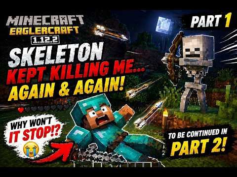 Minecraft Eaglercraft 1.12.2 😭 | Skeleton KEPT Killing Me… (Part 1)