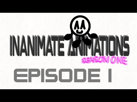 Inanimate Animations Episode 1:Building Battles!