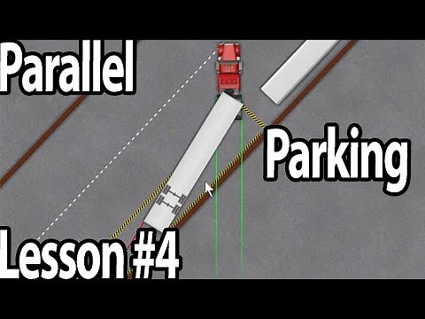 Trucking Lesson 4 - Parallel parking