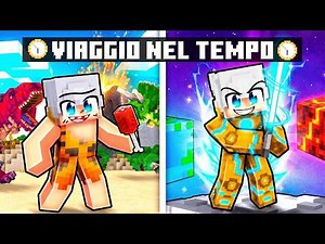 ABBIAMO VIAGGIATO nel TEMPO in Minecraft!