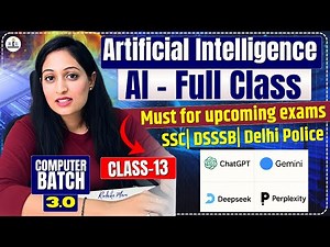 Computer 3.0 Class 13 | All about Artificial Intelligence (AI) | ChatGPT, Gemini, Perplexity, etc