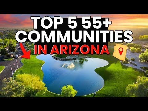 Best 55+ Communities In Phoenix | Which Retirement Communities Are The Best In Arizona?