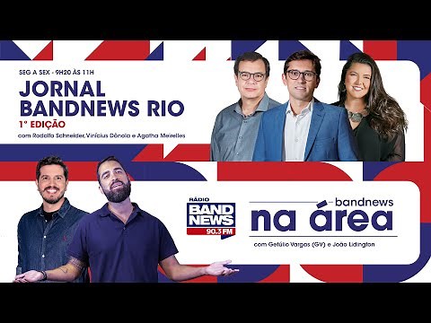 | AO VIVO | Jornal BandNews Rio - 1ª Edição e BandNews Na Área (03/04/24)