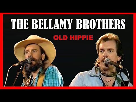 THE BELLAMY BROTHERS - Old Hippie
