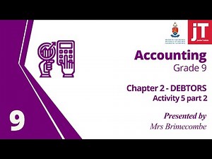 Gr 9 - Accounting - Chapter 2 - Debtors - Activity 5 Part 2