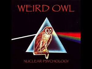 Weird Owl - Nuclear Psychology [2007 | Full Album]