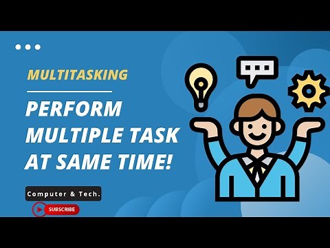 How to perform multiple Tasks at same time on Laptop or PC?