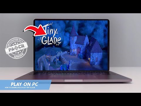 🔧TINY GLADE: HOW TO DOWNLOAD & PLAY TINY GLADE ON PC / LAPTOP🔥(2025)
