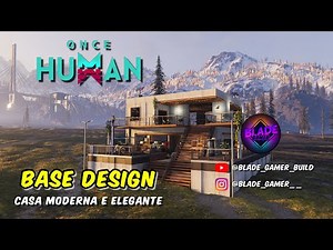 Once Human - Base Build Casa Moderna e Elegante.
